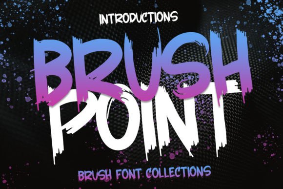 Brush Point: A Versatile Font for Digital Design