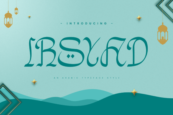 Discover Irsyad: A Font That Elevates Your Craft