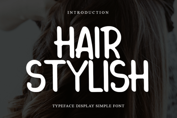 Hairstylish: A Font for Crafters Who Value Style and Substance