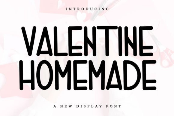Valentine Homemade: The Font That Made My Campaign Pop
